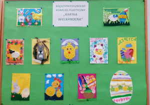 Wystawa prac konkursowych - Kartek Wielkanocnych wykonanych przez dzieci